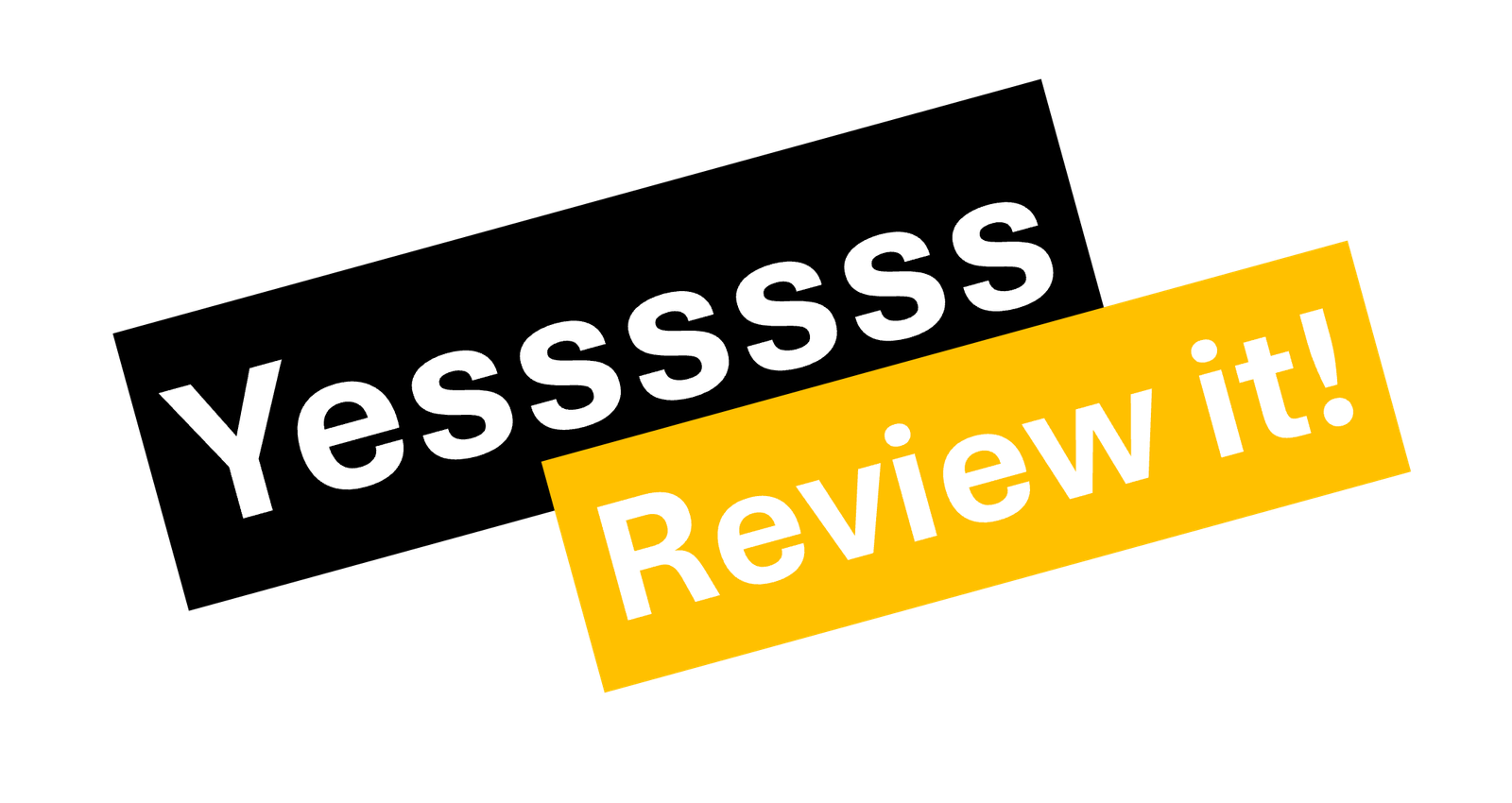 Yess Review it!